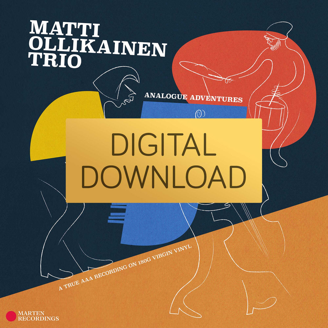NEW! Analogue Adventures - Matti Ollikainen Trio<br>(High Res Digital Download)